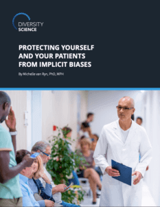 Protecting Yourself and Your Patients from Implicit Biases